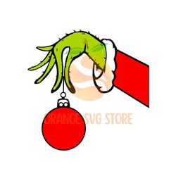 Grinch hand holding ornament SVG, Christmas ornament ball svg, Grinch hand cricut , instant download, silhouette, chris