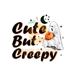Cute But Creepy Png Sublimation, Halloween Png, Cute But Creepy, Ghost Png, Boo Png, Boo Pumpkin, Boo Halloween, Boo Sub