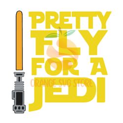 Pretty Fly For A Jedi Star Wars Jedi Lightsaber Movie Design SVG