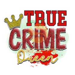 True Crime Queen PNG