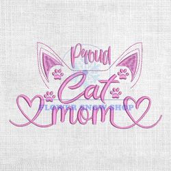 Proud Cat Mom Love Mother Day Embroidery