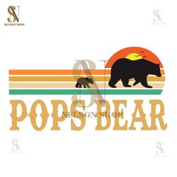 Pops Bear Vintage Sunset Bundle Sublimation Svg, Fathers Day Svg, Pops Bear Svg, Poppop Sublimation, Grandpa Printable