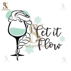 Let It Flow Disney Wine SVG