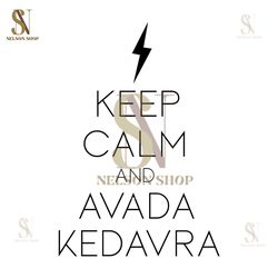 Keep Calm And Avada Kedavra SVG Harry Potter Movie SVG