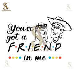 You've Got A Friends In Me Buzz Lightyear Woody Toy Story Silhouette SVG