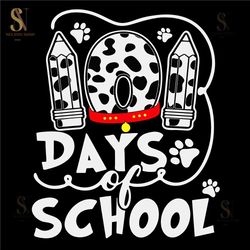 101 Days Of School Dalmatian Dog Svg, 101 Days Smarter Svg, 101 Days Of School Svg, 100 Days Of School Svg
