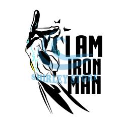 I Am Iron Man Avengers Snapping Hand SVG