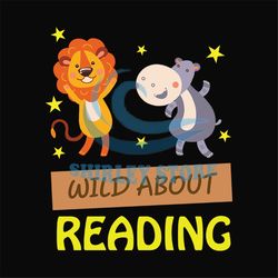 Wild about reading SVG Files For Silhouette, Files For Cricut, SVG, DXF, EPS, PNG Instant Download