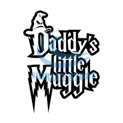 Daddy's Little Muggle Harry Potter Movie SVG Digital download
