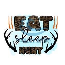 Eat Sleep Hunt Digital PNG File