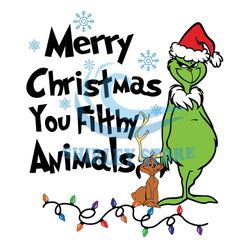 Grinch, Merry Christmas You Filthy Animals, Christmas Shirt Png File, Christmas Family Shirts, Christmas Group Shirts