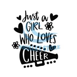 Just A Girl Who Loves Cheer SVG, Cheerleader SVG, Cheer SVG, Cheer girl SVG