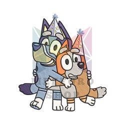 Bluey And Bingo Happy Birthday Embroidery Png