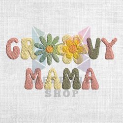 Groovy Mama Daisy Mother Day Embroidery