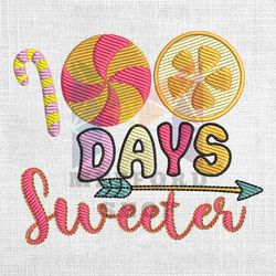 100 Days Sweeter 100 Days Of School Candy Embroidery
