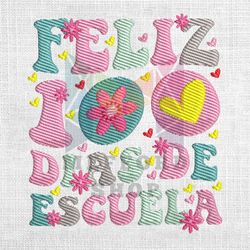 Feliz 100 Dias De Escuela Happy School Day Embroidery