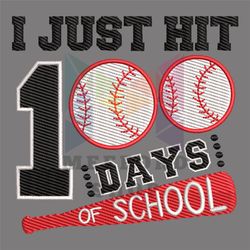 I Just Hit 100 Days Of School Sport Softball Embroidery