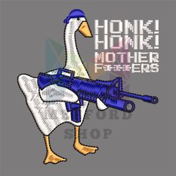 Honk Honk Mother F**kers Gang Silly Goose Embroidery