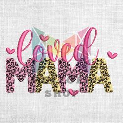 Loved Mama Leopard Embroidery Design