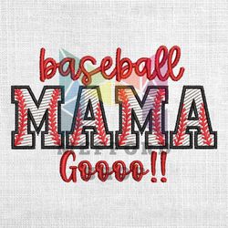 Baseball Mama Goooo Embroidery Design