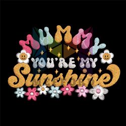 Mummy You Are My Sunshine Flower Embroidery