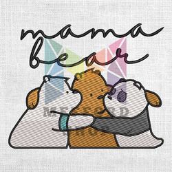 Mama Bear Best Member Embroidery Design