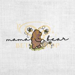 Mama Bear Winnie The Pooh Love Bee Embroidery Png