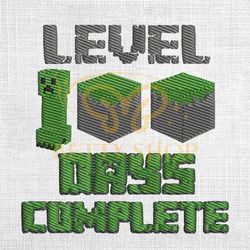 Level 100 Days Of School Complete Minecraft Embroidery