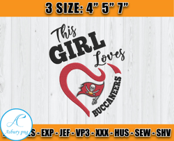 This Girl Loves Her Buccaneers Embroidery, Tampa Bay Buccaneers Logo Embroidery, NFL Sport, Football Embroidery