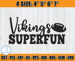 Vikings Superfun Embroidery Design, Minnesota Vikings Embroidery, NFL Embroidery Patterns, Sport Embroidery