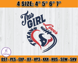 This Girl Love Texans Embroidery, Houston Texans Embroidery, Texans Logo Embroidery, NFL Embroidery- Hall - D11