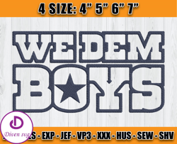 We Dem Boys Dallas Embroidery, Dallas cowboys Embroidery Design, Logo NFL Embroidery, Embroider File, D6 - Diven