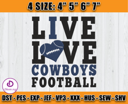 Live Love Cowboys Football Embroidery Design, Logo Dallas Design, Embroidery Design, D33 - Diven