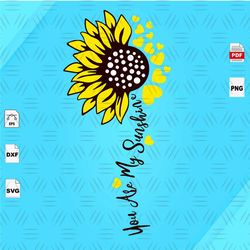You are my sunshine, Sunflower SVG, Sunflower Clipart, Sunflower Pattern, Sunflower Design Art, Sunflower Background, Su