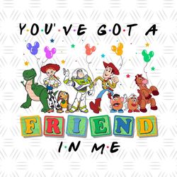 You Have Got A Friend In Me Svg, Friendship Svg, Vacay Mode Svg, Magical Kingdom Svg, Family Vacation Svg, Family Trip
