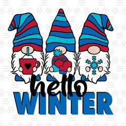 Hello Winter Svg Files, Winter PNG, Winter Svg Designs, Winter Vector, Winter Sublimation, Gnomes SVG, Gnomes Png, Gnome