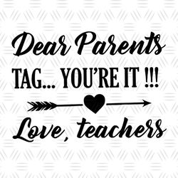 Dear Parents SVG Files For Silhouette, Files For Cricut, SVG, DXF, EPS, PNG