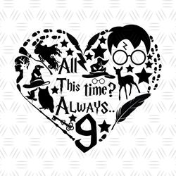 All This Time Always Heart Shape Harry Potter Movie SVG Cut Files