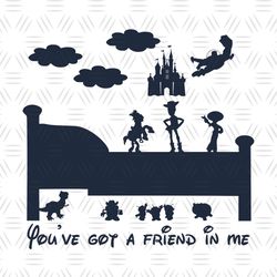 You Are Got A Friend In Me Toy Story Bedroom Characters SVG