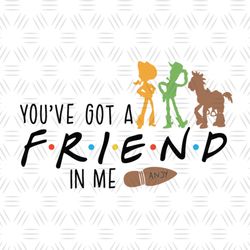 You Are Got A Friend In Me Andy Footstep Toy Story SVG Digital File