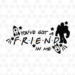 You've Got A Friends In Me Buzz Lightyear Toy Story Silhouette SVG