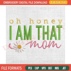 oh that honey i am that mom daisy mother day embroidery