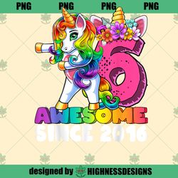 6 Awesome Since 2016 Flossing Unicorn 6th Birthday Girls PNG Download