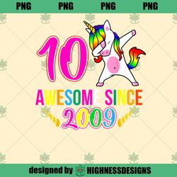 Girls 10th Birthday Unicorn Awesome Since 2009 PNG Download