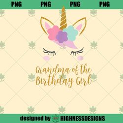 Cute Unicorn Grandma Shirt, Grandma of the Birthday Girl PNG Download