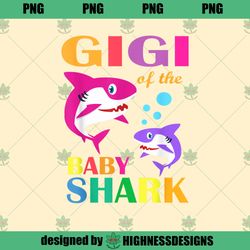 Gigi Of The Baby Birthday Shark Gigi Shark Mothers Day PNG Download