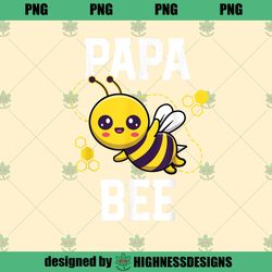 Family Bee Papa Daddy Birthday First Bee Day Outfit PNG Download