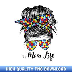 mom life messy bun hair bandana glasses autism mother's day - high-definition png sublimation designs