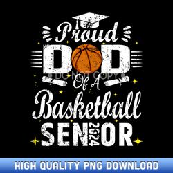 Proud Dad of a Basketball Senior 2024 Dad Senior Basketball - Bespoke Sublimation Digital Files