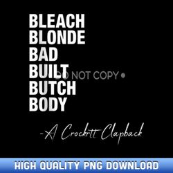 Bleach Blonde Bad Built Butch Body - High-Definition PNG Sublimation Designs
